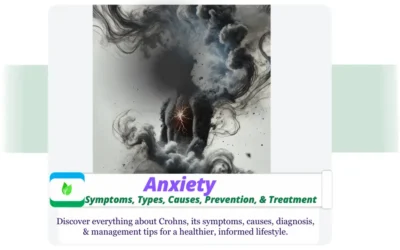 Anxiety : What Is It ? Symptoms, Types, Causes, Prevention, and Treatment Conceptual image of anxiety with swirling mist, fragile silhouette, and contrasting